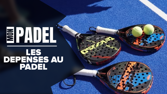 dépenses padel, padel coût, coût padel, équipement padel